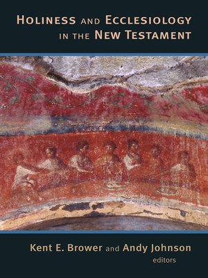 cover image of Holiness and Ecclesiology in the New Testament